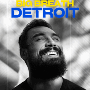 Big Breath on Tour - Detroit