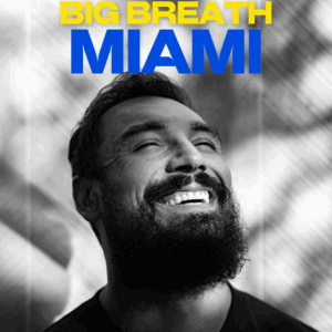 Big Breath on Tour - Miami