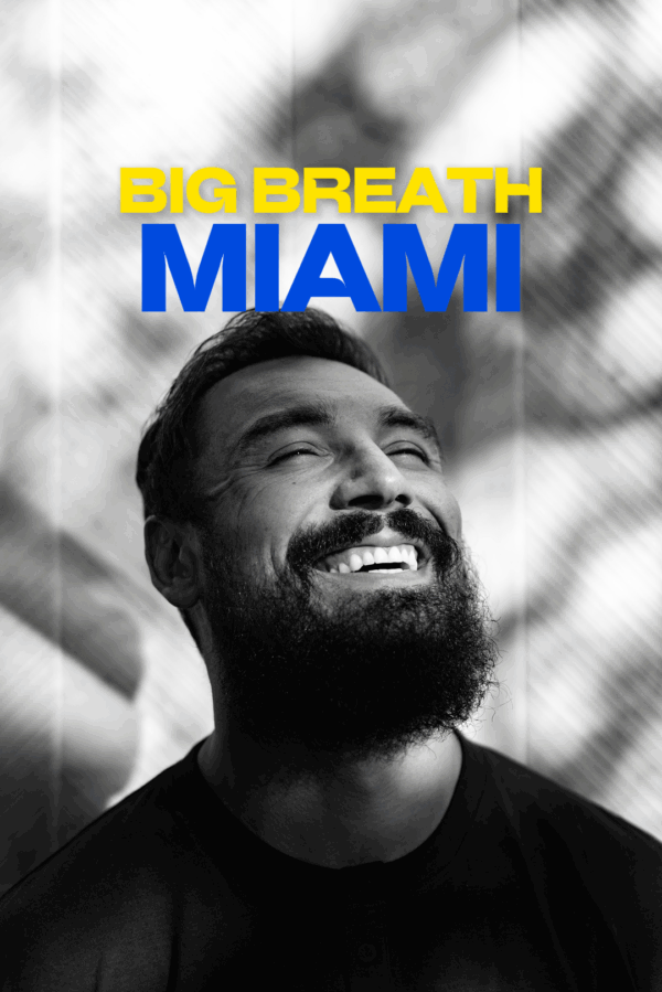 Big Breath on Tour - Miami