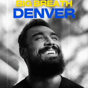 Big Breath on Tour - Denver